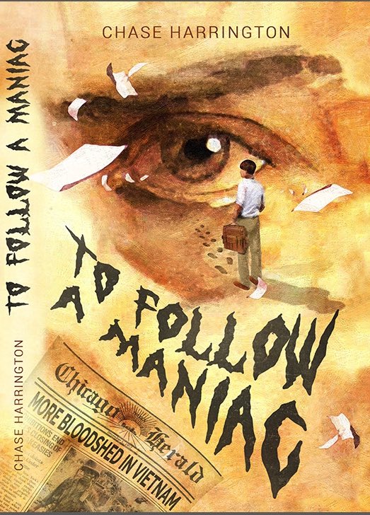 I’m pleased to announce my second full-length novel; To Follow a Maniac - will be released Fall 2018.