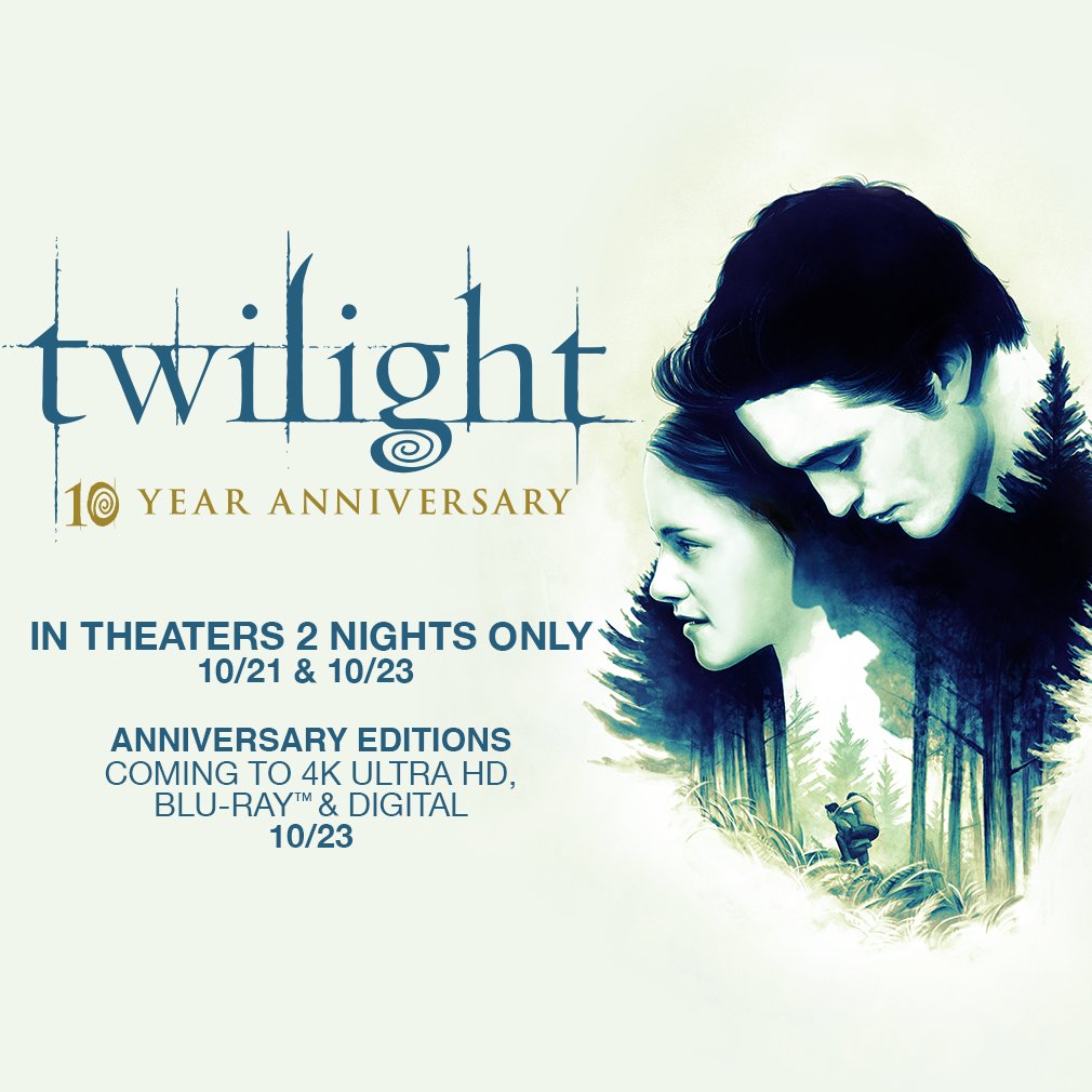 THE TWILIGHT SAGA on Twitter "TWILIGHT is BACK in theaters for TWO
