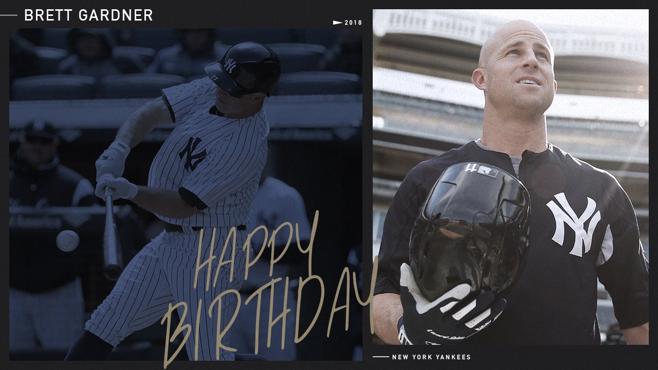 Happy birthday to BRETT GARDNER!!!!! 