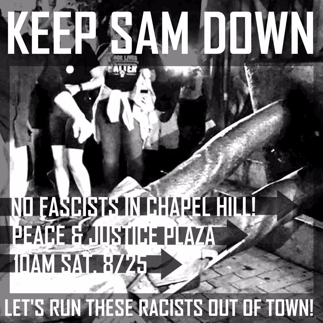 ToppleThemAll's tweet photo. NO FASCISTS IN CHAPEL HILL
Tomorrow, Saturday 8/25, 10 am 
Peace &amp; Justice Plaza
https://t.co/VsFrC7F6Ev
#silencedsam #ourstreets https://t.co/FCMEdsz2wm