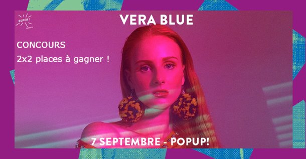 StarsAreUnder's tweet photo. CONCOURS VERA BLUE ! 2x2 places à gagner pour son concert @LePopUpduLabel le 7 septembre ! ***** https://t.co/aLrtzzbETY ***** @VeraBlueMusic @supermonamour #concoures #verablue #popupdulabel https://t.co/07vSrGspd6
