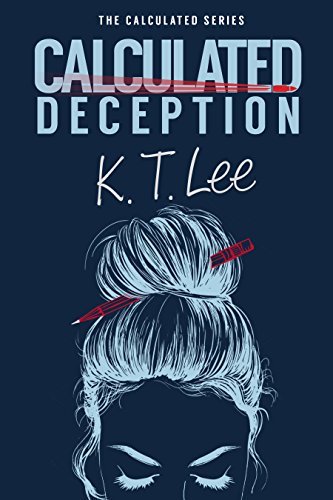 bookworldliness's tweet photo. BLOG TOUR~EXCERPT~CALCULATED DECEPTION by K.T.LEE https://t.co/3QI390eO1t https://t.co/KX9Q7RQX5E