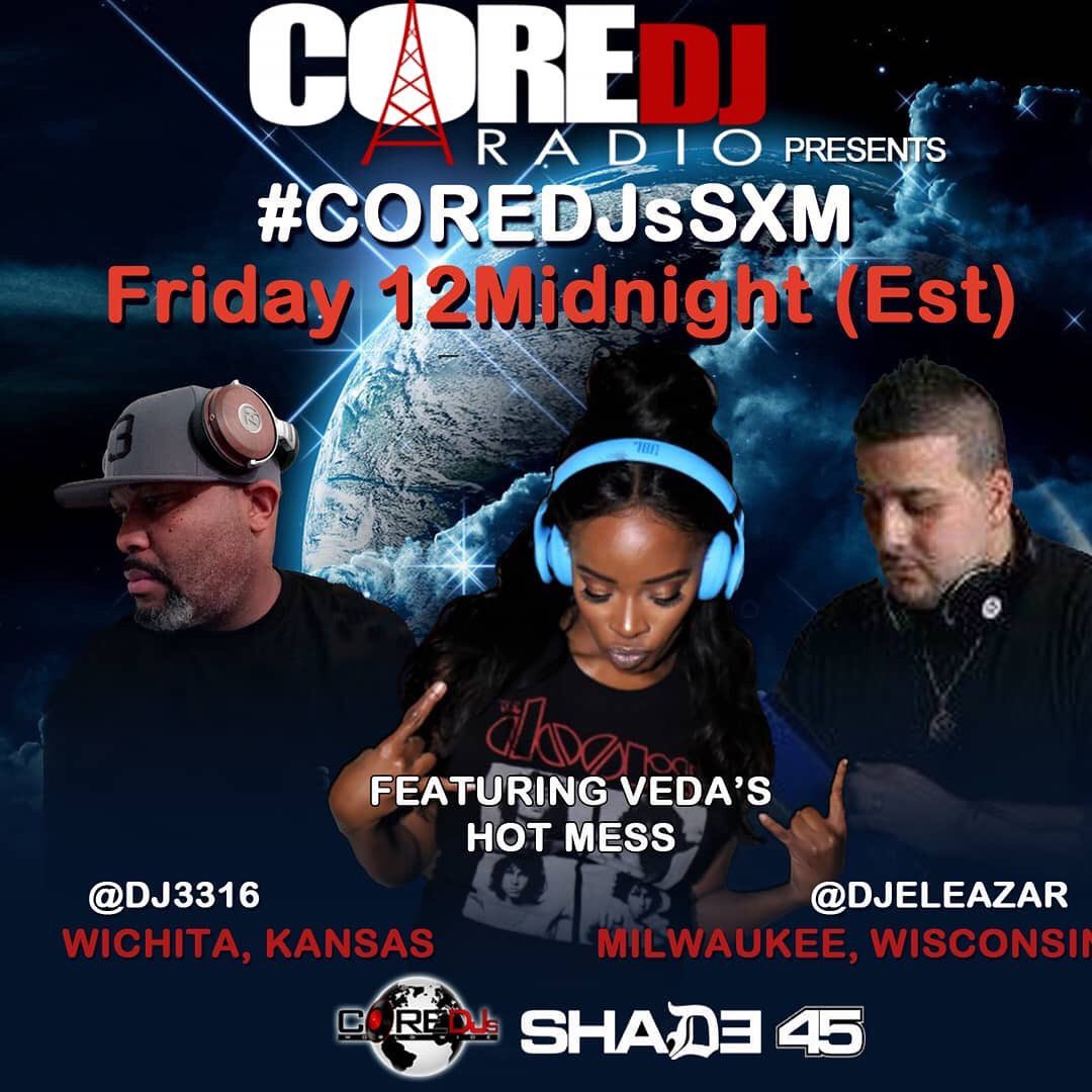 DJ3316's tweet photo. TONIGHT‼️The Core DJ Radio Show On Shade45 SIRIUSXM Will Be Crazy🔥 #Midwest myself & @DJELEAZAR Are Bringing The Heat At Midnight-2am est 9pm pst... TUNE IN🔑🔑
.
.
.
.
. #Shade45
#SiriusXM
#hiphop
#music
#radio
#coredjs
#coredjapproved https://t.co/XTTMU84ZKm
