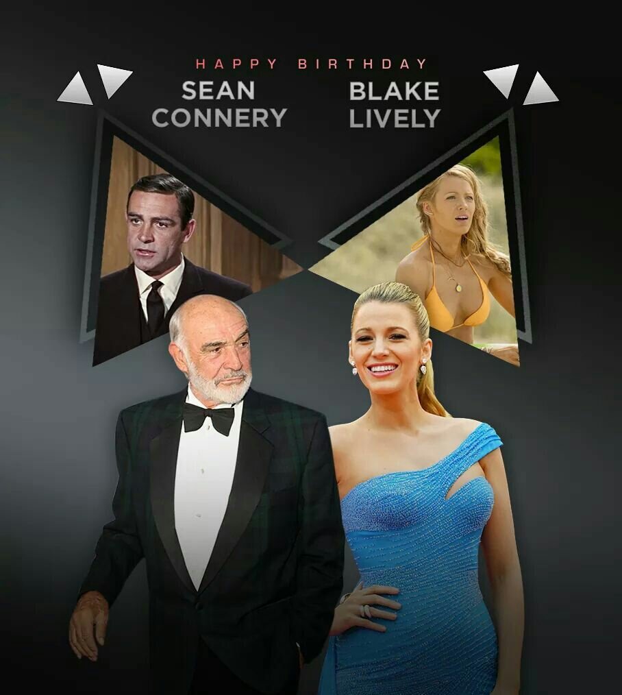 LoveSandhuOO7's tweet photo. Wishing An Adventurous 88th Birthday To The #FirstBond, Sean Connery & A Wonderful 31st Birthday To Our Resident #GossipGirl, Blake Lively #HappyBirthday https://t.co/dLTqRkPlCt