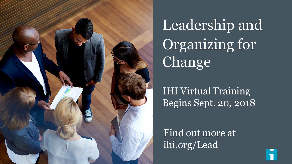 TheIHI's tweet photo. Learn how to lead transformational change in your own community from IHI expert faculty, including @KateBHilton @RishiManchanda @DonBerwick.  https://t.co/HVLnJuggJA Register for the @IHIOpenSchool Course: Leadership and Organizing for Change, starting 9/20. https://t.co/HfkoajWjYd