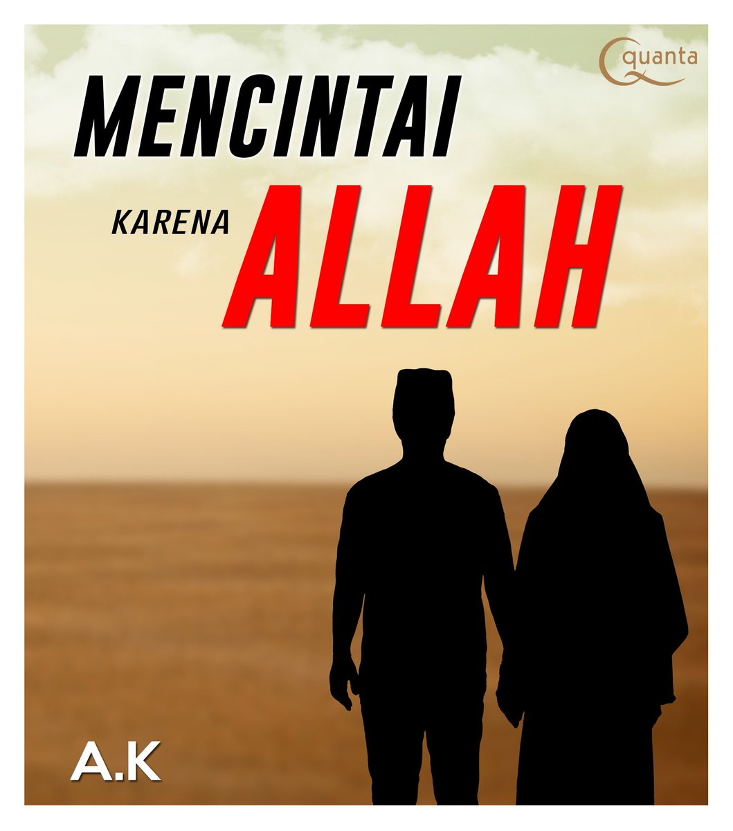 AKpenulis's tweet photo. Alhamdulillah telah terbit buku "Mencintai Karena Allah" di bulan Agustus 2018 ini. Buku ini merupakan penyegaran dari buku sebelumnya dengan cover yang baru, isi yang ditambah, serta tata letak yang disempurnakan. https://t.co/AtxMlvGJWy