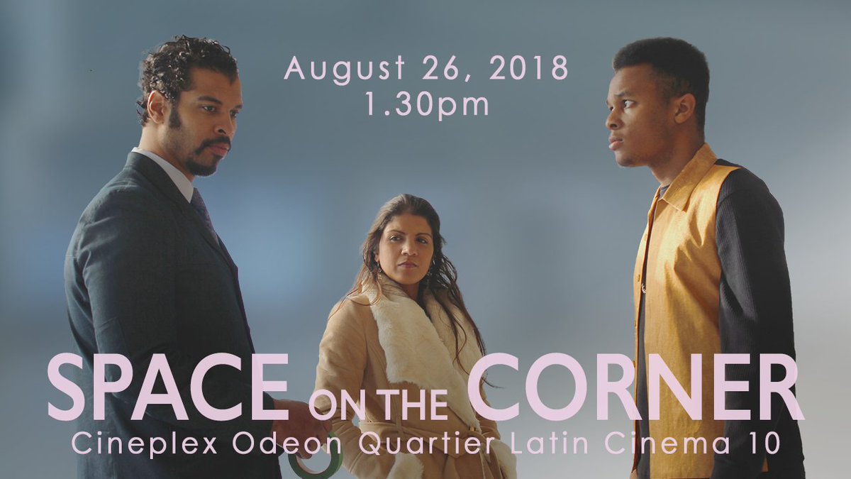 Sunsetpictures1's tweet photo. Space on the Corner will be screened at the Cineplex Odeon in Quartier Latin at 1.30pm today! Come and support Montreal-made filmmaking! #cotedesneiges #FFM2018 @FFMMontreal https://t.co/zZZR1mBXw1 https://t.co/qoWMJEKeye