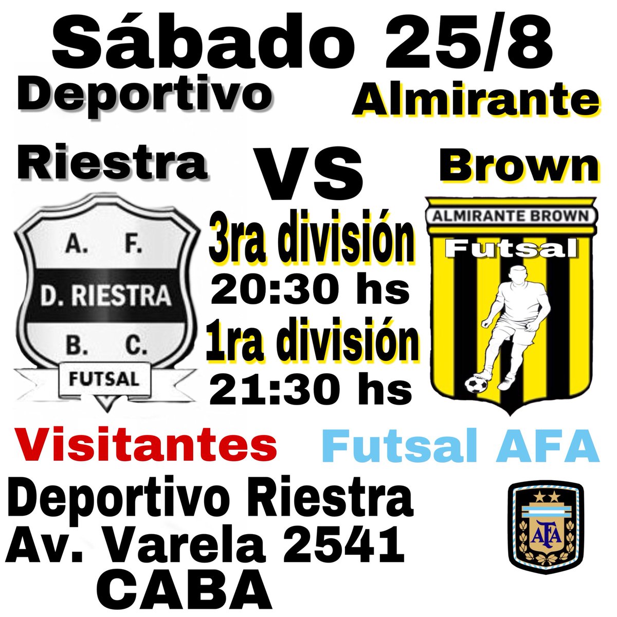 Sábado 25/8 
Jugamos de visitante, te esperamos en Av. Varela 2541 - CABA .
Deportivos Riestra vs Almirante Brown. 
3ra división 20:30 hs 
1ra división 21:30 hs