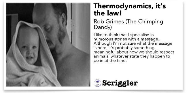 AlexSteepleton's tweet photo. Thermodynamics, it's the law! by Rob Grimes https://t.co/hEAApXpLGK #amreading #Scriggler https://t.co/yd5hSBTauu