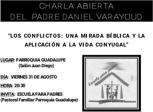 El próximo viernes #31deagosto estás invitado a participar de la charla abierta: "Los conflictos: una mirada bíblica y la aplicación a la vida conyugal". Se llevará a cabo a las 20:30 hs. en la Parroquia Guadalupe de #Rafaela.