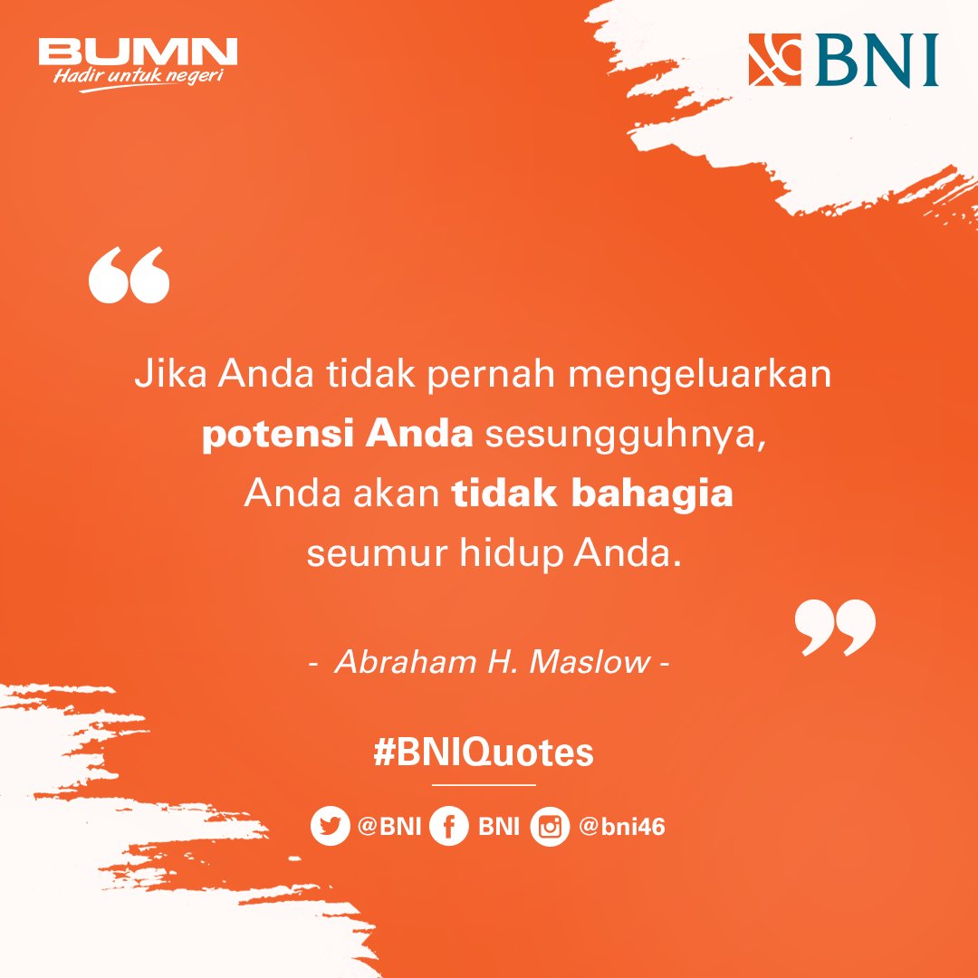 BNI's tweet photo. Anda perlu memaksimalkan potensi dalam diri Anda untuk mencapai kesuksesan yang Anda inginkan. #BNIQuotes https://t.co/eDRXBAKLgW