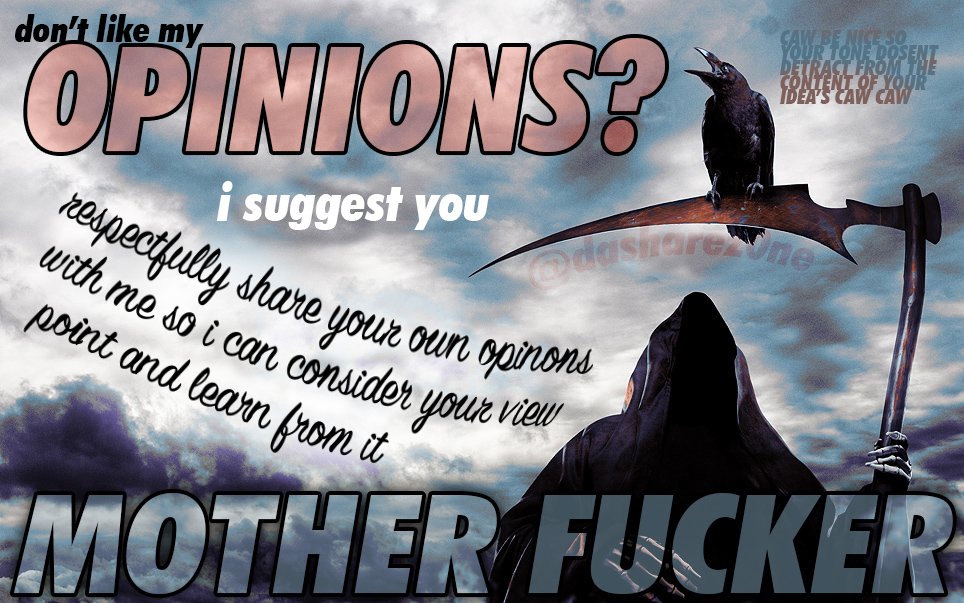 — https://t.co/Qtp3PuUDXE OPINOINS ARE FINAL UNLESS I CHANGE MY MIND