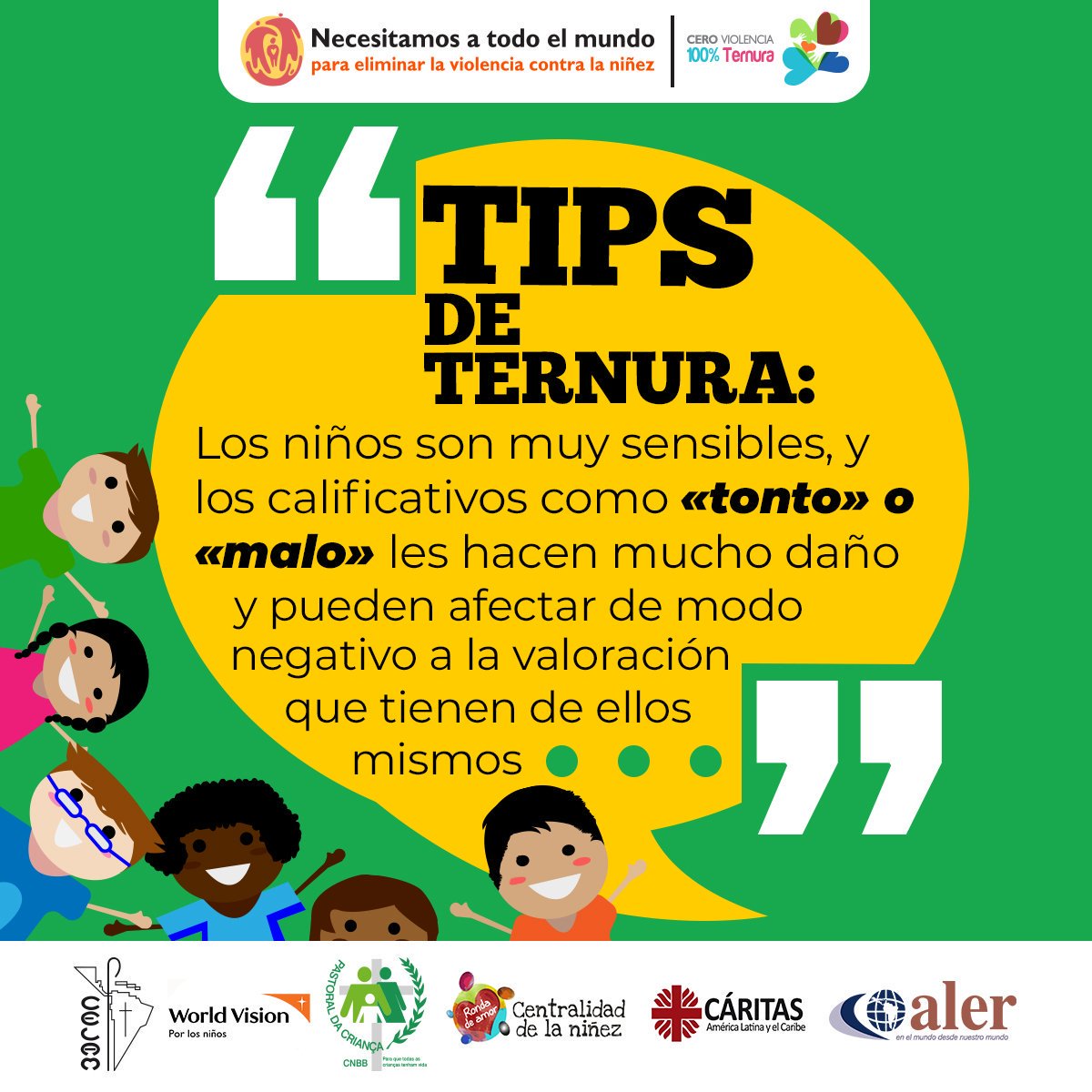 WorldVisionLAC's tweet photo. ¿Sabías que maltratamos a una niña o un niño cuando le decimos palabras como tonto, inútil, malo, etc? ¡Construyamos un futuro mejor con ternura! #NecesitamosATodoElMundo https://t.co/8vk9VcRxPj