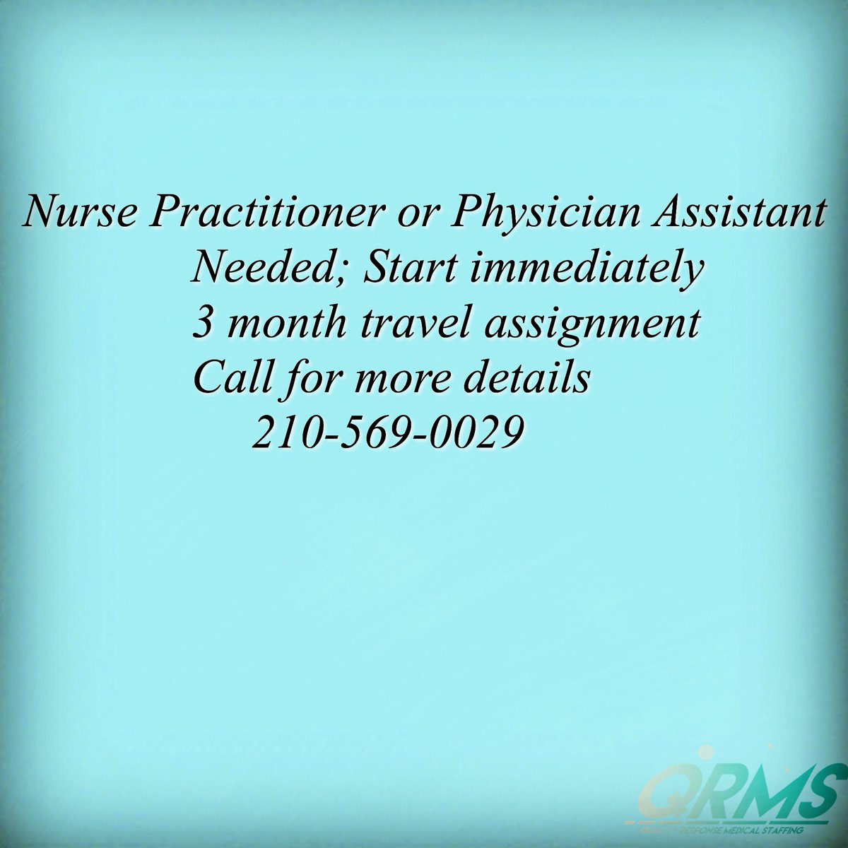 QRMedical's tweet photo. #startimmediately #callnow #visitourwebsite #sendresume #phisicianassistant #nursepractitioner https://t.co/HPZfJywWNd