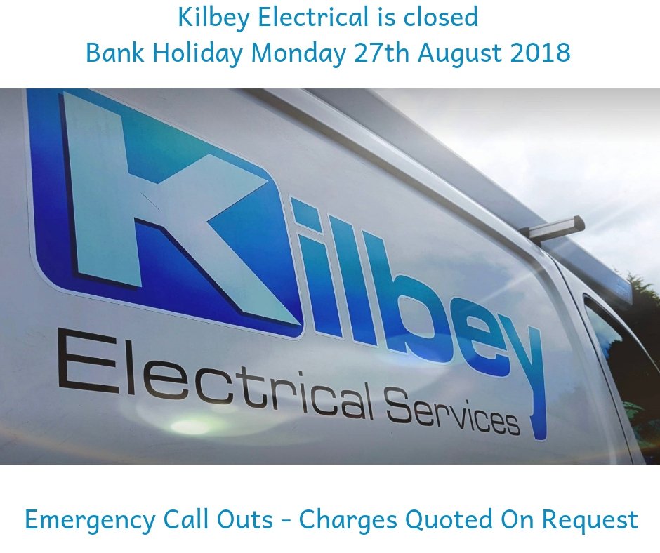 KilbeyElectric's tweet photo. Kilbey Electrical Services are closed Bank Holiday Monday 27th August 2018. Emergency Call Outs, charges quoted on request. #kilbeyelectricalservices #bankholiday #emergencycallouts #electrician #localbusiness https://t.co/BZydKs7Nrn