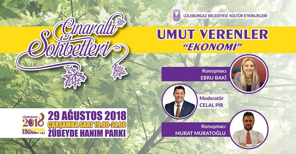 Yakınındaysanız, buyurun... 
Lüleburgaz'da Çınaraltı Sohbetleri Umut Verenler 'Ekonomi' 29 Ağustos Çarşamba günü saat 19.00'da Zübeyde Hanım Parkı'nda... #lüleburgaz