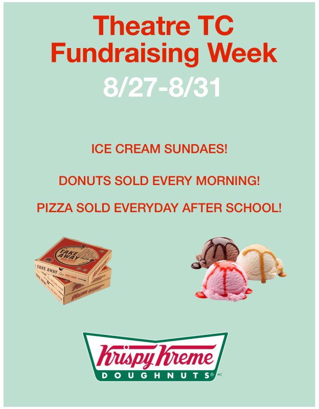 Theatre_TC's tweet photo. be sure to bring money this week for our fundraising week! 🍩🍕🍦 https://t.co/nskFdjH8SK