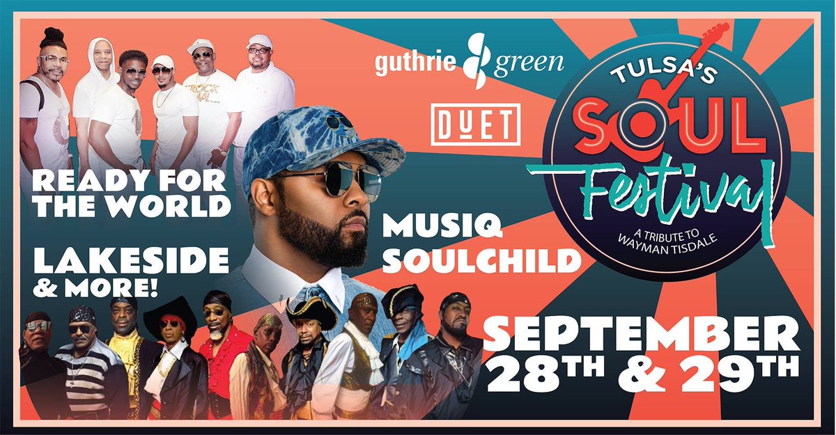 #GuthrieGreen #Tulsa #FreeConcert #Sept28 #CultureMaking #ReadyForTheWorld #SoulFestival