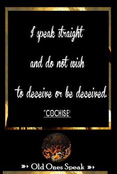 'I speak straight and do not wish to deceive or be deceived.' #NativeAmerican #IQRTG #ITRTG #ThinkBIGSundayWithMarsha #InspireThemRetweetTuesday #honesty #truth #integrity #directcommunication