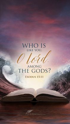 Gloria Preciado On Twitter: "Exodus 15:11 Who Is Like Unto Thee, O Lord,  Among The Gods? Who Is Like Thee, Glorious In Holiness, Fearful In Praises,  Doing Wonders? Https://T.co/Hgx3Jugnzq" / Twitter