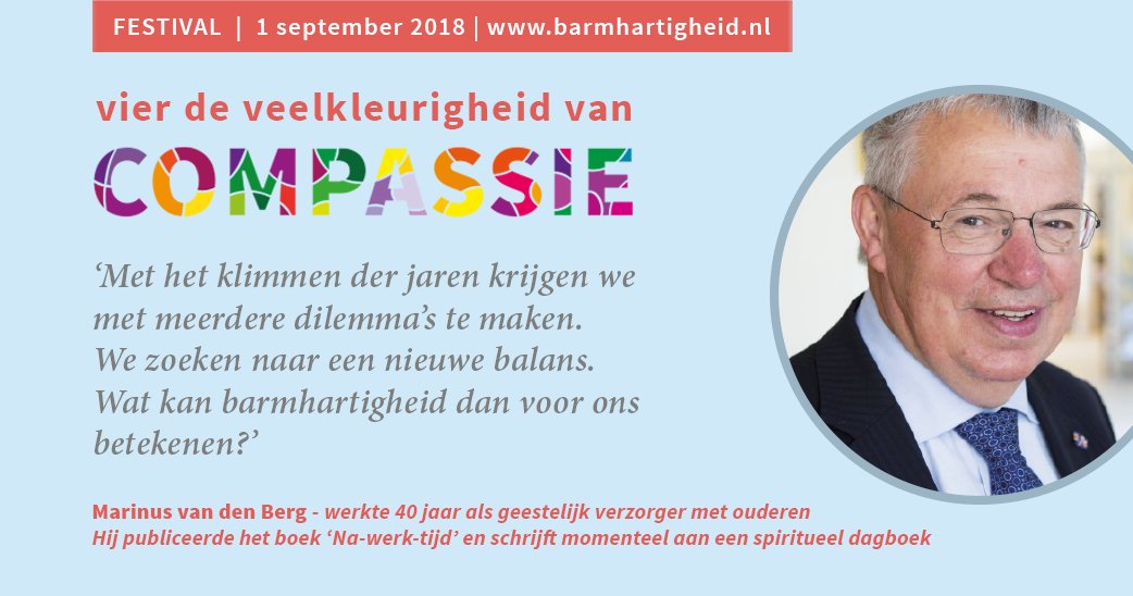 Wat kan barmhartigheid voor ons betekenen als we ouder worden? Marinus van den Berg spreekt erover, aanstaande zaterdag op het festival 'Vier de veelkleurigheid van compassie'. Er zijn nog slechts enkele kaarten beschikbaar. Meld je snel aan! barmhartigheid.nl/activiteiten/f…