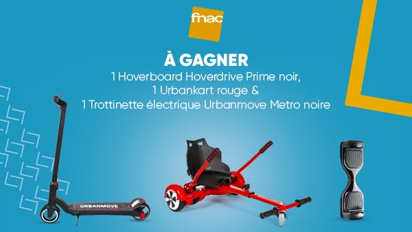 Fnac's tweet photo. JEU CONCOURS 🛴 | Pour cette belle #RentréeFnac, tentez de gagner un hoverboard, une trottinette électrique et un urbankart ! 😗 Pour participer, RT + Follow @Fnac 😉 #MondayMotivation >> https://t.co/a3ZPPTDm2q https://t.co/OndauMDJ8h https://t.co/Goj5DVN1xP https://t.co/EPREFotgo4