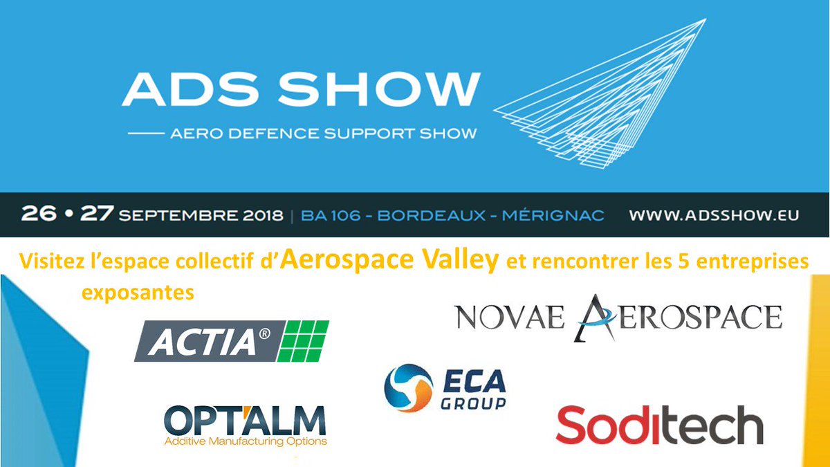JulietteMallez's tweet photo. Venez rencontrer les adhérents @AerospaceValley lors du salon @ADSShow2018 #MRO #MCO #Defense les 26 et 27 septembre prochain !
Un stand collectif a été organisé et vous y retrouverez les sociétés : #ActiaGroup @ECA_Group @NovaeAerospace #OptALM #SODITECH https://t.co/wQfrOTJmff