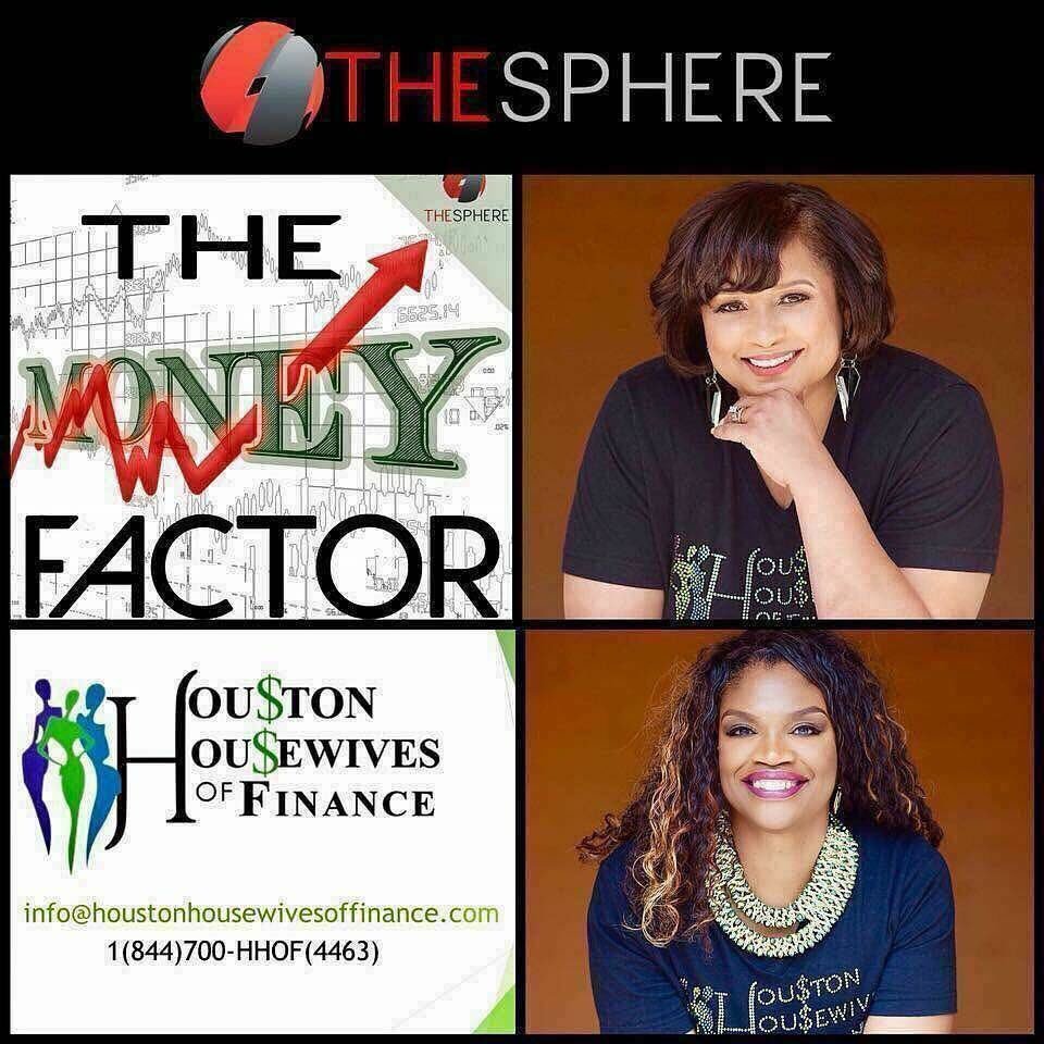 hhoffinance's tweet photo. Please join The Houston Housewives of Finance Official tomorrow morning on The Sphere Podcast Network for the first 15 minuets on Facebook Live on the Money Factor.

We go live at 10am  
Like Share Follow
To watch the show in its entirety. https://t.co/3OStffStnZ