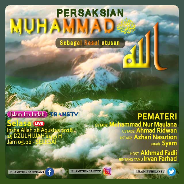 islamituindahtv's tweet photo. Assalamualaikum Jamaah, Jamaah yuk besok kita belajar bareng yuk di @islamituindahttv LIVE hari Selasa 28 Agustus 2018 pkl 05.00 WIB hnya di @transtv_corp https://t.co/8pAXzWR9cT
