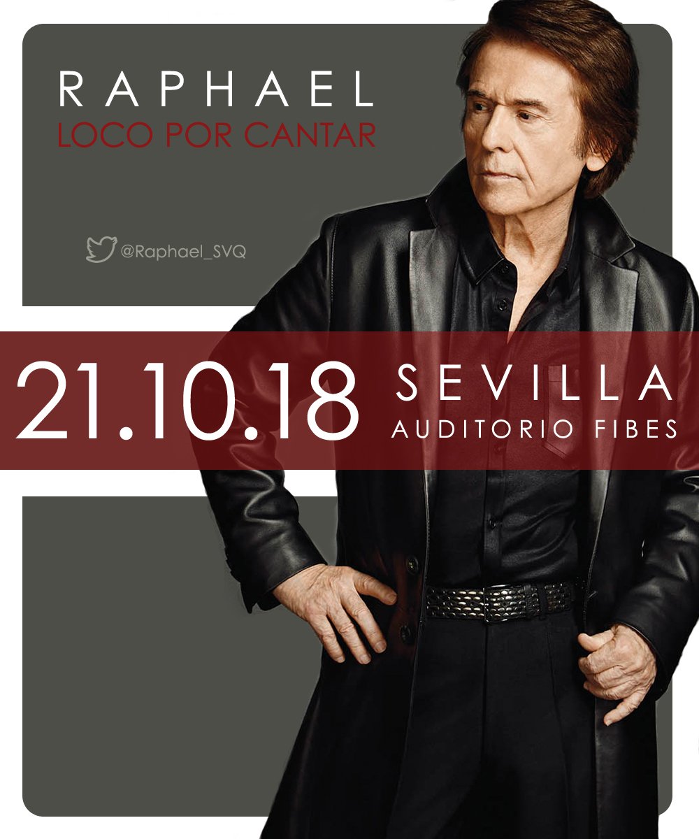 La gira #LocoPorCantar 2018 de <a href="/RAPHAELartista/">𝗥𝗔𝗣𝗛𝗔𝗘𝗟</a> concluye con una doble cita en Sevilla los días 20 y 21 de Octubre!!!! Últimas entradas a la venta, no os quedéis sin ellas!!!!