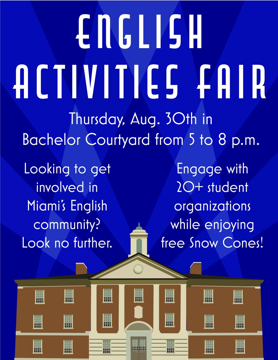 MiamiOHEnglish's tweet photo. Come to Bachelor Hall Courtyard this Thursday, August 30th from 5-8pm to meet Miami's English organizations! Enjoy free snow cones! All majors welcome! @MU_SigmaTD @CASMiamiOH @MiamiOH_Lit @MiamiOH_CW @MiamiSAL https://t.co/kYNND1ZUtl