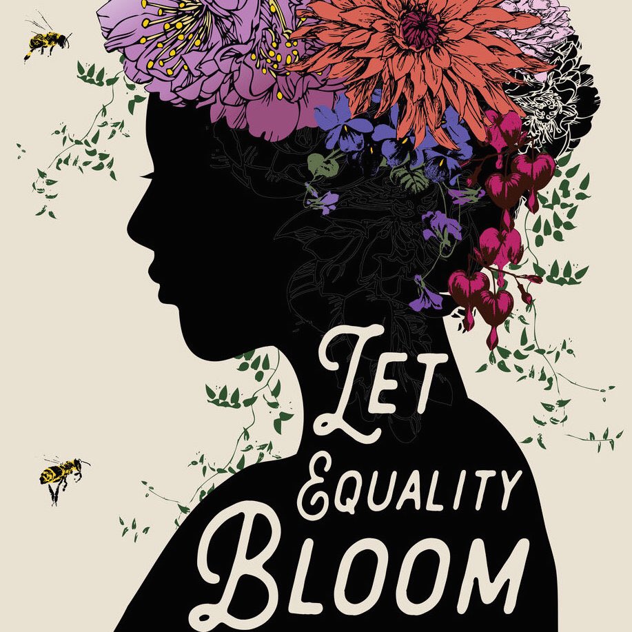 Fight for what's right and watch equality bloom. Art by: @brookefischerart #mysisterorg