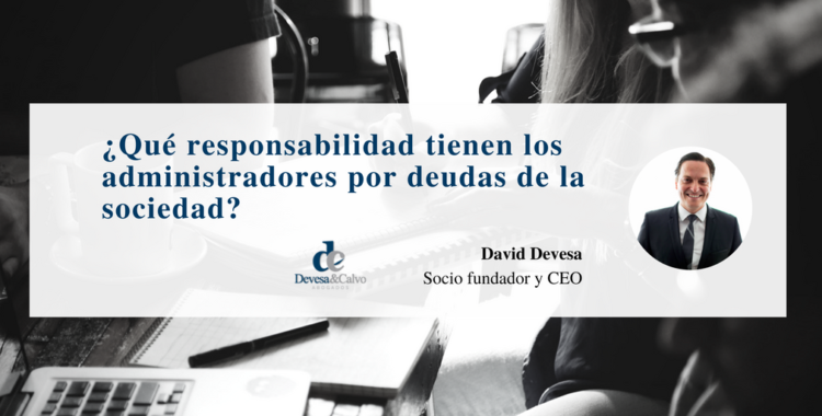 devesalaw's tweet photo. ¿Cuál es la responsabilidad de los administradores por las deudas de la empresa? @ddevesa lo explica en este post: https://t.co/3eVZRS7syU https://t.co/J6VwNdAYzF