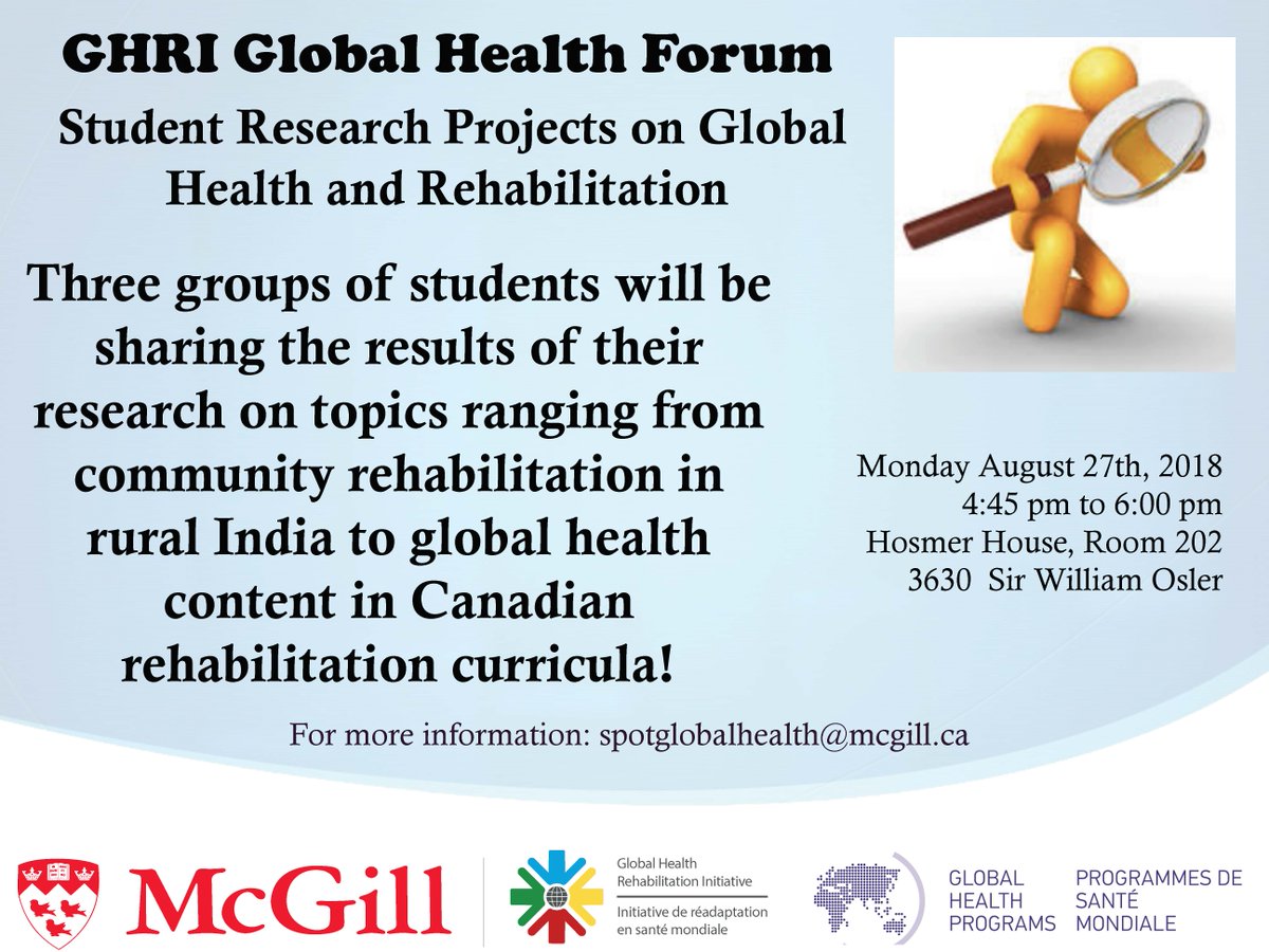 McGillGHP's tweet image. TODAY Aug 27, don't miss the first @ResearchInRehab #GHRI Forum! 4:45PM at Hosmer House rm 202! mcgill.ca/spot/global-he…