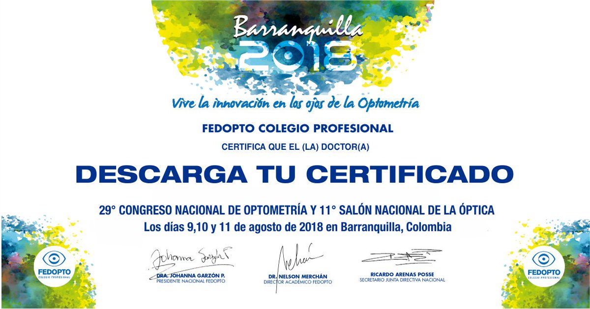 FedoptoOficial's tweet photo. Si participaste en el 29°Congreso Nacional de Optometría y 11° Salón Nacional de la Óptica - Barranquilla 2018 ya puedes descargar tu certificado de asistencia en el siguiente enlace ➡️ https://t.co/DZP3DtGtpM https://t.co/dC02oAVtjn