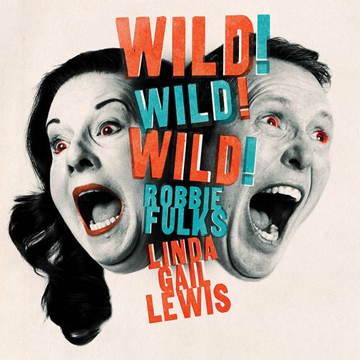 Album Review of - Wild! Wild! Wild! Artist - Robbie Fulks & Linda Gail Lewis Written by Duane Verh - Review Rating 4 Stars rootsmusicreport.com/reviews/view/6… @BSHQ