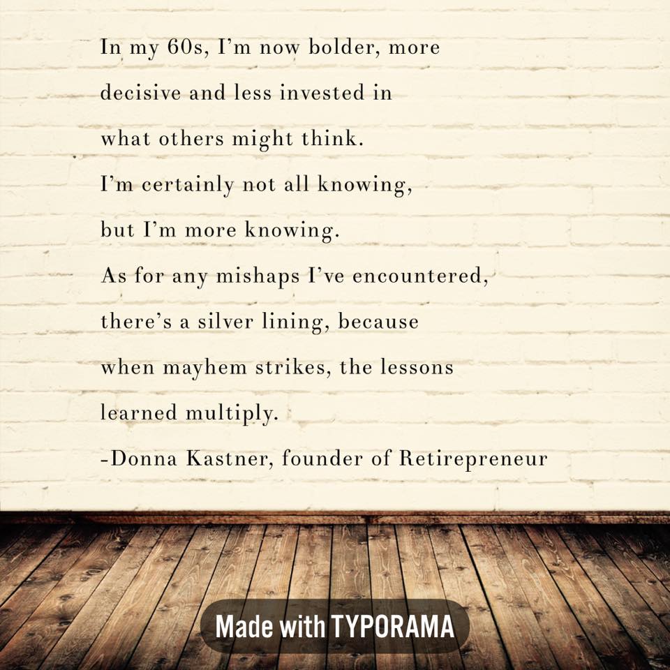 retirepreneur's tweet photo. #mondaymotivation from our founder @DonnaKastner. With age comes wisdom and here at Retirepreneur we want to help you put that wisdom to work on your own terms! 

#ageisjustanumber #entrepreneurmindset #reinventretirement #positivemindset https://t.co/J1ZNmXBjs2