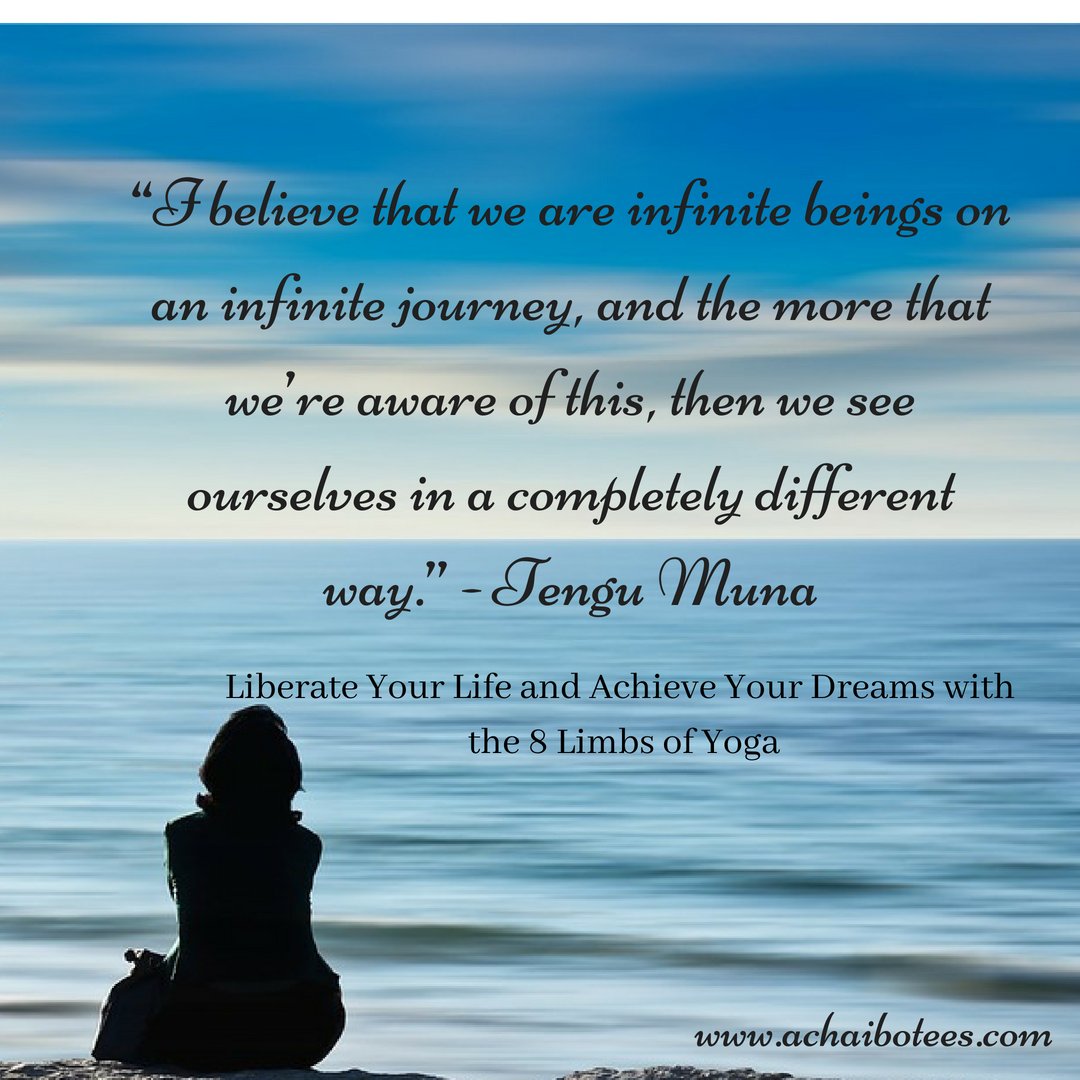 achaibotees's tweet image. “I believe that we are infinite beings on an infinite journey, and the more that we’re aware of this, then we see ourselves in a completely different way.” - #TenguMuna
 #LiberateYourLife and #AchieveYourDreams with the #8LimbsofYoga 
#yogainspiration  #achaibotees