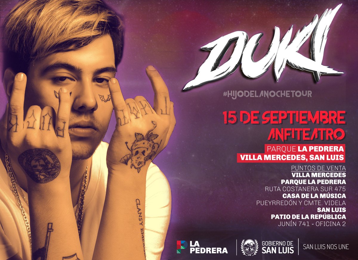 #DUKIENLAPEDRERA #HIJODELANOCHETOUR
<a href="/DukiSSJ/">YaSupiste</a> el máximo exponente del trap argentino, llega este 15 de Septiembre, desde las 18:00 hs al Anfiteatro del Parque La Pedrera, para arrancar la semana del estudiante con todo el flow. ¡El sonido de la calle llega a Villa Mercedes!