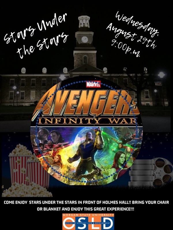 MorganStateCAB's tweet photo. Come Join Office Of Student Life & Development Wednesday, August 29th, 2018 For Stars Under The STARS ⭐️. As We Watch Infinity Wars In Front Of Holmes Hall
Bring Your Blankets & Chairs
We Will Be Serving FREE Popcorn, But Don’t Forget Your Own Snacks
#OSLDLIT #InfinityWars https://t.co/R0xSGhM37Z