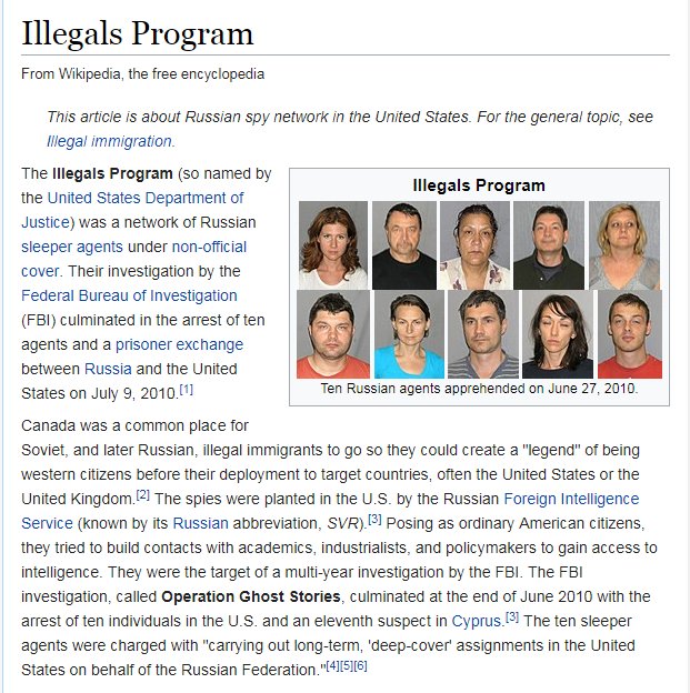 2) In June 2010 after a 15yr long investigation, the FBI arrested & convicted 11 covert Russian SVR agents - referred to as the "Illegals" - who were operating the largest foreign intelligence network discovered on American soil since the Cold War. https://en.wikipedia.org/wiki/Illegals_Program