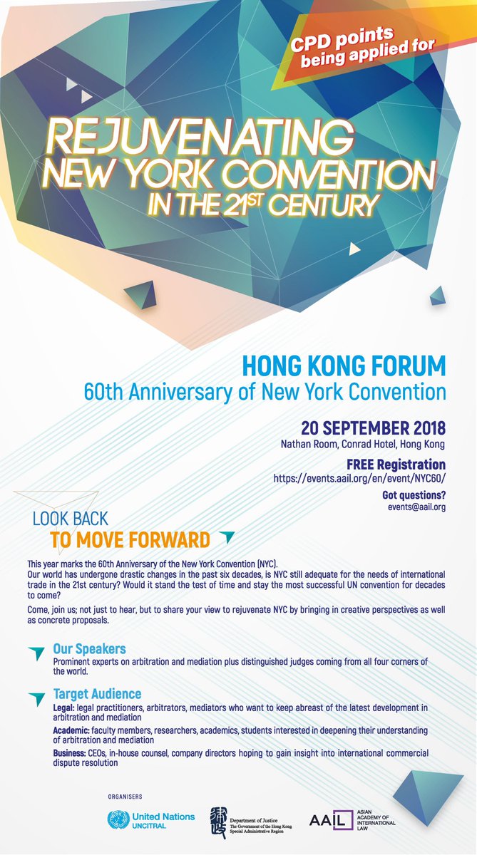 Two exciting upcoming events to celebrate the 60th anniversary of the New York Convention.  #2:  The Hong Kong Forum on Rejuvenating New York Convention in the 21st Century, 20 September 2018, in Hong Kong, China. 
Free registration: events.aail.org/en/event/NYC60/