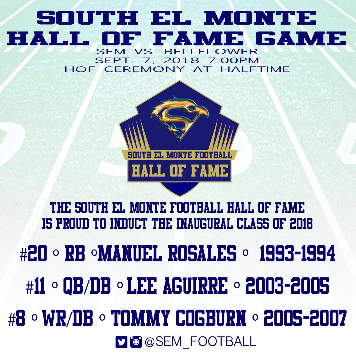 sem_football's tweet photo. Save the date: 9/7/18 for #SEMHS 🏈#HallOfFameGame We will be Inducting Manuel Rosales 93-94 Lee Aguirre 03-05 Tommy Cogburn 05-07as the Inaugural Class of 2018 This will be an annual game honoring the Eagles who’ve displayed excellence on the gridiron at the swamp and abroad. https://t.co/YUO6AmU6Wb