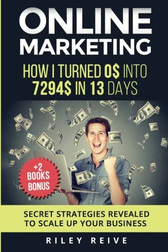is.gd/Nyy7fV - Online Marketing: How I turned 0$ into 7294$ in 13 days (+2 BOOKS BONUS: The 9 deadly mistakes - The ultimate mind-set) | Scale up your business |