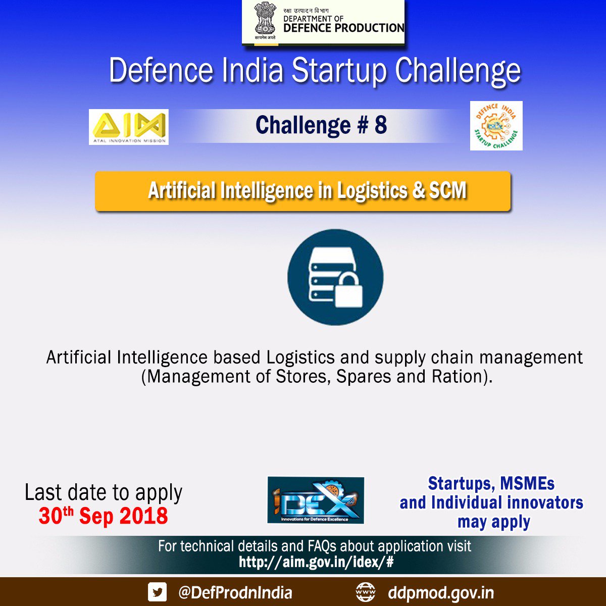 DefProdnIndia's tweet photo. Inviting all Indian startups to innovate for the nation's defence and win grants of up to Rs. 1.5 crores!
'Challenge - Artificial intelligence in Logistics & SCM'
#StartupsForDefence
#InnovateIndia
To apply visit https://t.co/mo3WVKvebX
Last date: 30th September https://t.co/2X8ABXDSb8