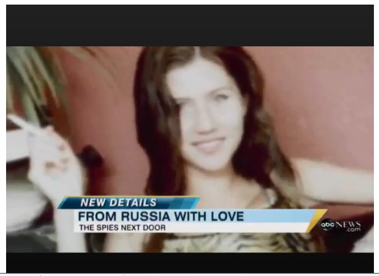 4) The sexy Anna Chapman initially dominated the headlines surrounding that spy ring...  https://abcnews.go.com/Blotter/russian-spy-ring-anna-chapman-accused-regular-nyc/story?id=11044883
