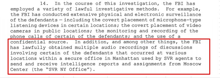 20) The FBI would outdo itself in the case following the Illegals’ arrest by going after even bigger targets (diplomats) using even wilder surveillance techniques: clandestine recordings obtained WITHIN THE “SECURE” NYC SVR HEADQUARTERS.  https://www.justice.gov/sites/default/files/opa/press-releases/attachments/2015/01/26/buryakov-complaint.pdf