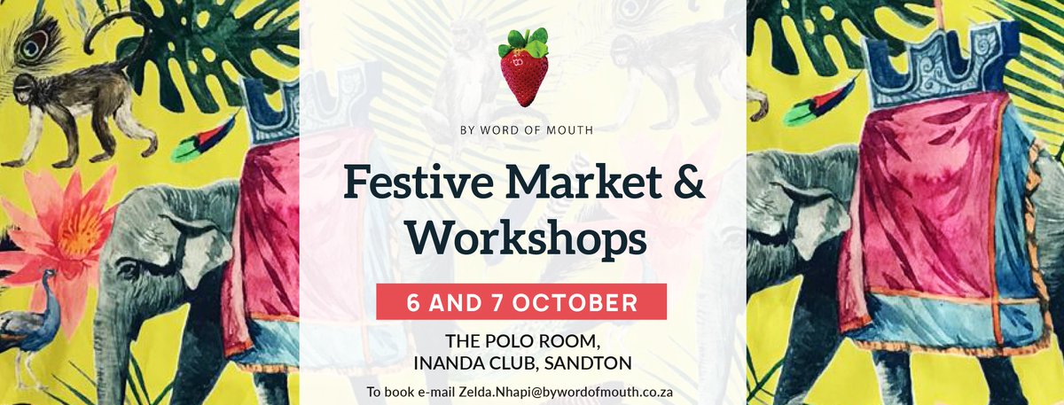 The annual By Word of Mouth Festive Market &amp; Workshops will be hosted at The Polo Room at the Inanda Club in Sandton on Saturday the 6th and Sunday the 7th of October.
