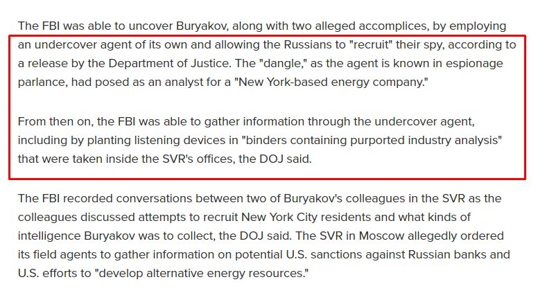 23) SVR agents had “walked into a FBI trap”, wherein Russians were tricked into trying to recruit a FBI “dangle” who then passed wired binders that were taken inside/out of the SVR headquarters to obtain sensitive recordings. https://abcnews.go.com/International/russian-spy-pleads-guilty-walked-fbi-trap/story?id=37582518 https://www.justice.gov/usao-sdny/pr/evgeny-buryakov-pleads-guilty-manhattan-federal-court-connection-conspiracy-work