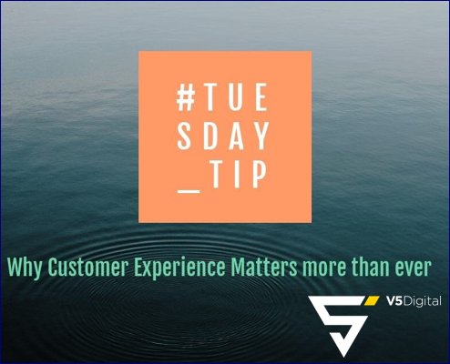 v5_digital's tweet photo. The #V5Digital #TuesdayTip
Why #customerexperience #cx matters more than ever
Marketers used to approach customer experience strictly from a campaign-centric perspective. Many still do.
Read more on https://t.co/LoWYRqZzs1
https://t.co/Zl3n0ZYiCL
#marketingautomation
#cemsummit18 https://t.co/YJ9rBZovig